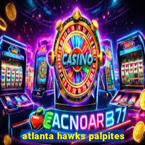 atlanta hawks palpites